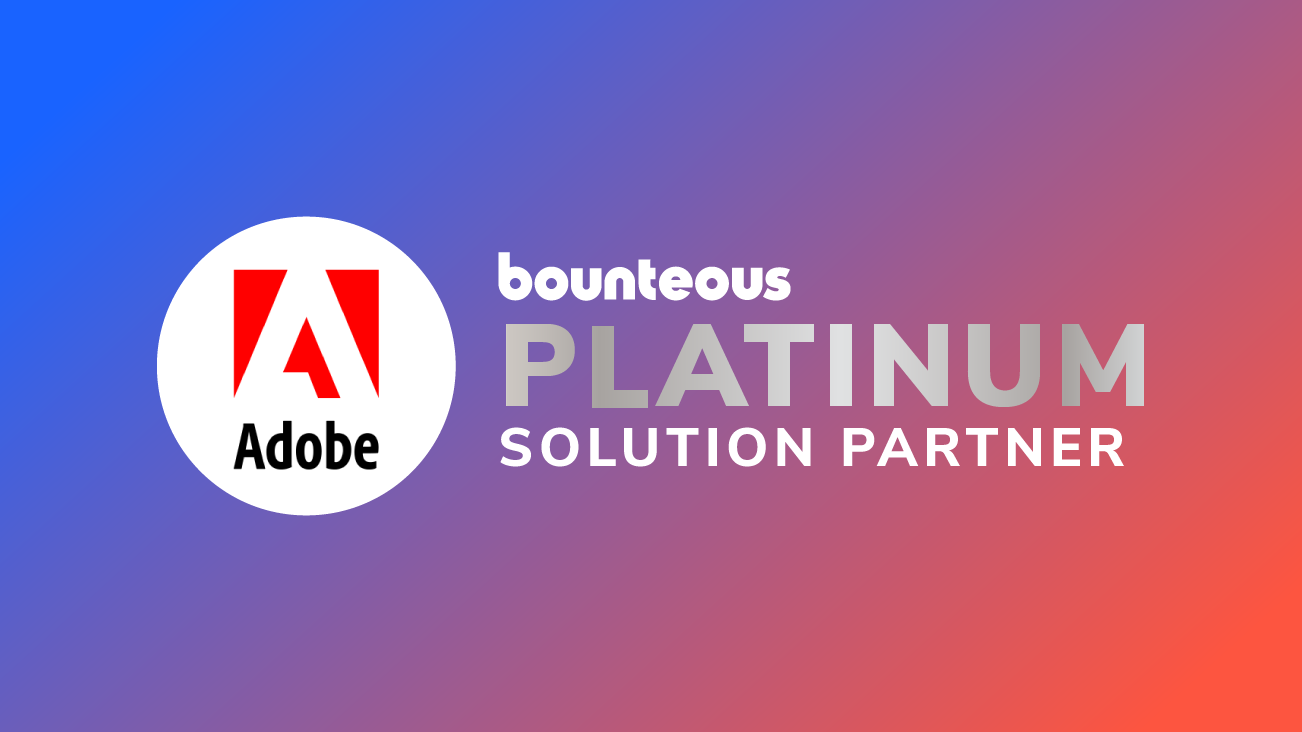 Bounteous Achieves Adobe Platinum Partnership After Earning Fourth Specialization blog image