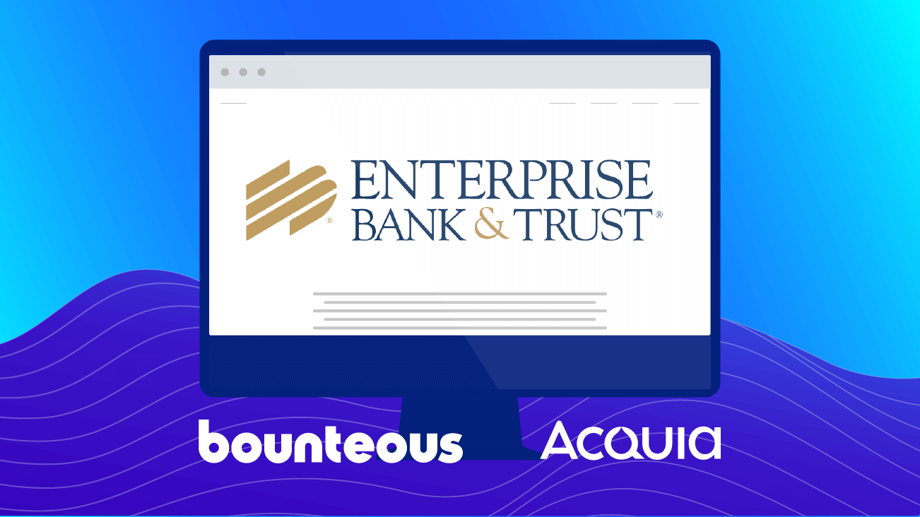 Enterprise Bank & Trust Partners with Bounteous and Acquia press release image