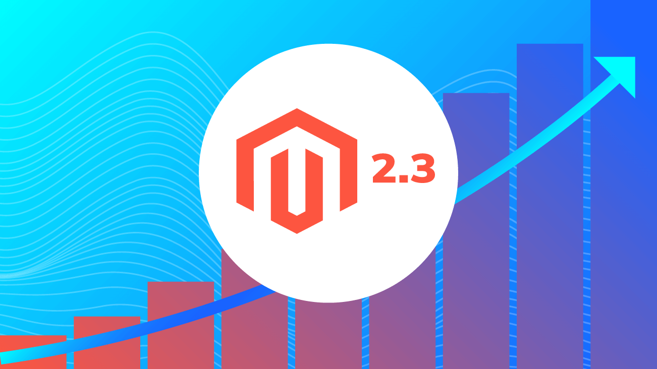 blog image for What's New in Magento v2.3