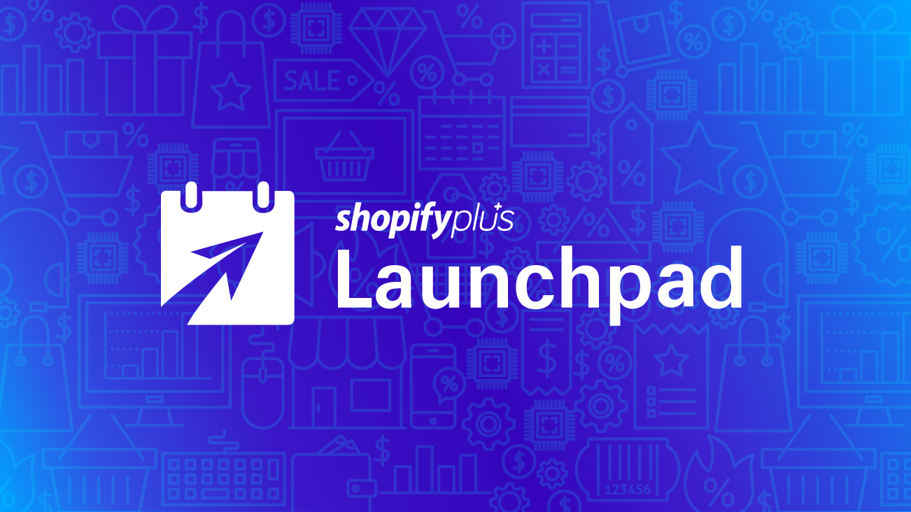 Black Friday and Cyber Monday Sales with Launchpad by ShopifyPlus blog image