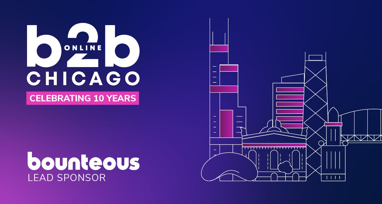 B2B Online Chicago 2023 Lead Sponsor Bounteous