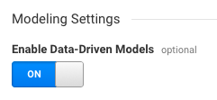Enable data-driven models in Analytics 360 View Settings